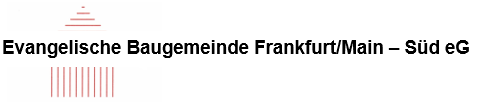 Evangelische Baugemeinde Frankfurt/Main - Süd eG